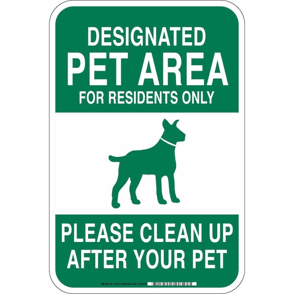 Brady Designated Pet Area For Residents Only Please Clean Up., 12 in x 18 in, Aluminum, 115218 115218 - main